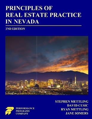 Principles of Real Estate Practice in Nevada: 2nd Edition - Stephen Mettling,David Cusic,Ryan Mettling - cover