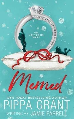 Merried - Jamie Farrell,Pippa Grant - cover