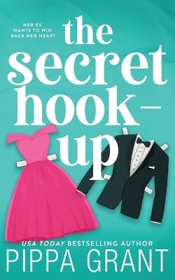 The Secret Hook Up - Pippa Grant - cover