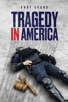 Tragedy in America - Cory Evans - cover