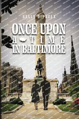 Once upon a Time in Baltimore - Sally Dipaula - cover
