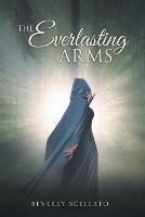 The Everlasting Arms - Beverly Scellato - cover
