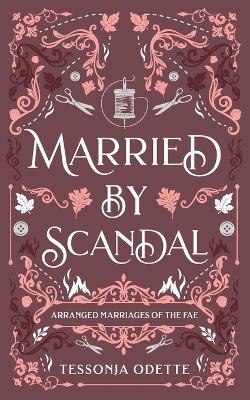 Married by Scandal - Tessonja Odette - cover