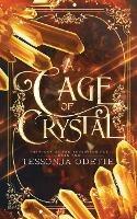 A Cage of Crystal - Tessonja Odette - cover