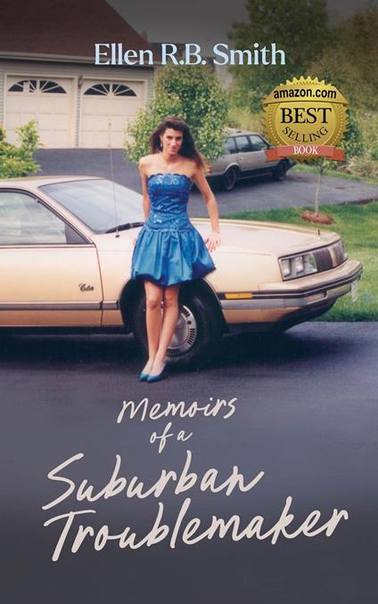 Memoirs of a Suburban Troublemaker