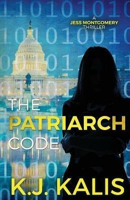 The Patriarch Code - Kj Kalis - cover