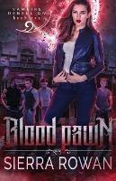 Blood Pawn: A Reverse Harem Vampire Romance - Sierra Rowan - cover