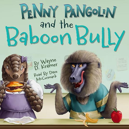 Penny Pangolin and the Baboon Bully