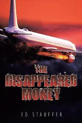 The Disappeared Money - Ed Stauffer - cover