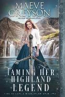 Taming Her Highland Legend - Maeve Greyson - cover
