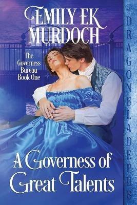 A Governess of Great Talents - Emily E K Murdoch - cover