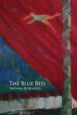 The Blue Bed - Natania Rosenfeld - cover
