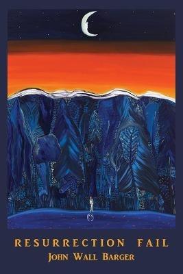 Resurrection Fail - John Wall Barger - cover