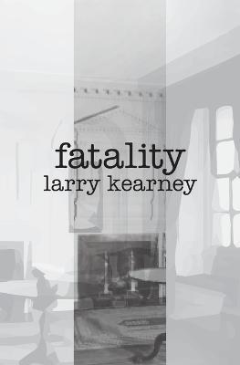 Fatality - Larry Kearney - cover