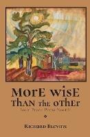 More Wise Than The Other: Four Prose Poem Novels - Richard Blevins - cover