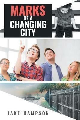 Marks of a Changing City - Jake Hampson - cover