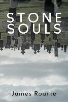 Stone Souls - James Rourke - cover