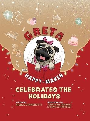 Greta The Happy-Maker Celebrates The Holidays - Nicole Stanghetti - cover