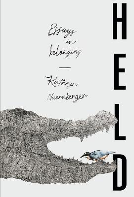 Held: Essays in Aftermaths - Kathryn Nuernberger - cover