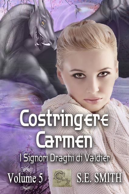 Costringere Carmen - S. E. Smith - ebook