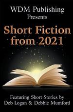 WDM Presents: Short Fiction from 2021