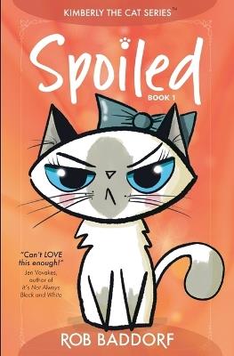 Spoiled - Rob Baddorf - cover