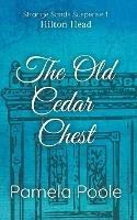 The Old Cedar Chest - Pamela Poole - cover
