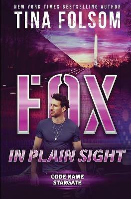 Fox in plain Sight (Code Name Stargate #2) - Tina Folsom - cover