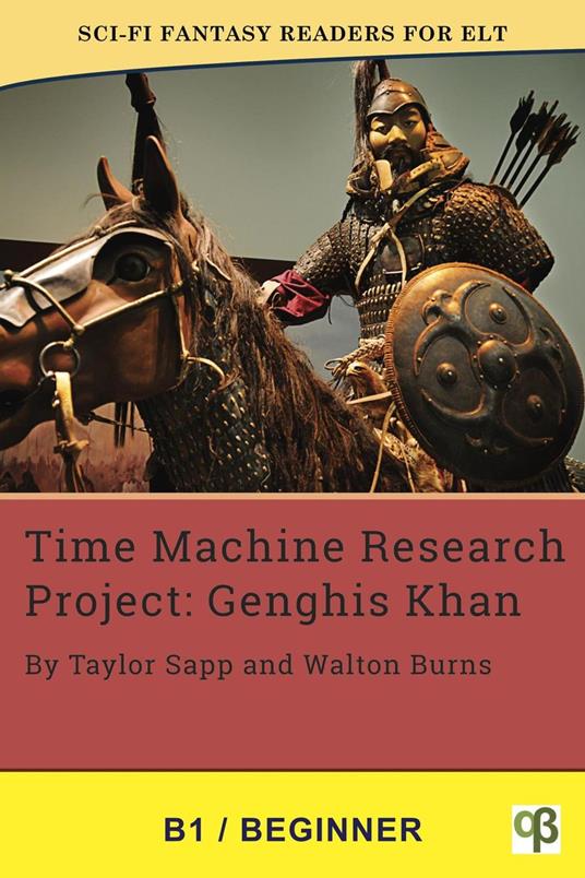 Time Machine Research Project: Genghis Khan - Taylor Sapp - ebook