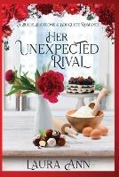Her Unexpected Rival - Laura Ann - cover