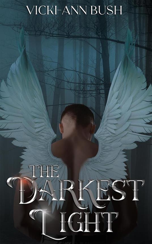 The Darkest Light - Vicki-Ann Bush - ebook