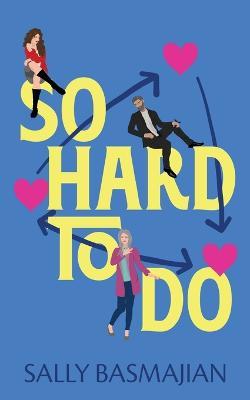 So Hard to Do - Sally Basmajian - cover