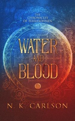 Water and Blood - N K Carlson - cover