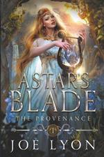 The Provenance: Astar's Blade 1