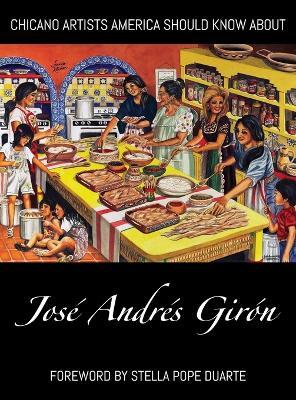 Chicano Artists America Should Know About: José Andrés Girón - José Andrés Girón - cover