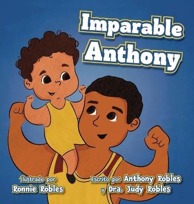 Imparable Anthony - Judy Robles,Anthony Robles - cover