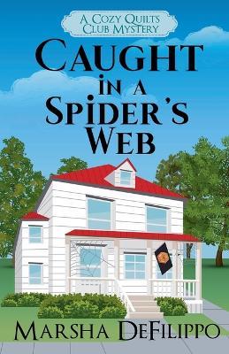 Caught in a Spider's Web - Marsha Defilippo - cover