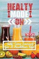 Self-Care Journal for A Healthier Life