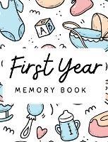 Baby's 1st Year Memory Book - Pick Me Read Me Press - cover