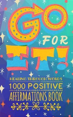 Go FOR IT! Healing Through Words - Catherine Worren - cover