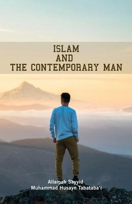 Islam and the Contemporary Man - cover