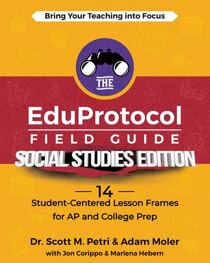 The EduProtocol Field Guide Social Studies Edition