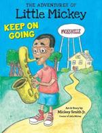 The Adventures of Little Mickey: Keep on Going