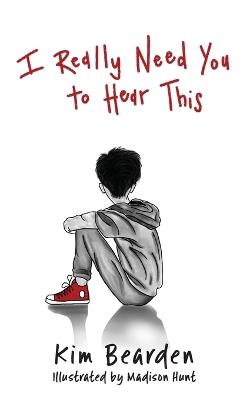 I Really Need You to Hear This - Kim Bearden - cover