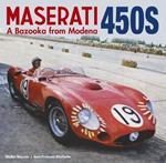 Maserati 450S: A Bazooka from Modena