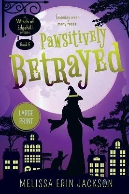 Pawsitively Betrayed - Melissa Erin Jackson - cover