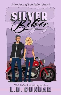 Silver Biker - L B Dunbar - cover