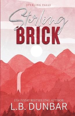 Sterling Brick (alternative cover) - L B Dunbar - cover