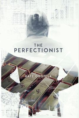 The Perfectionist - Rafe Oropela - cover