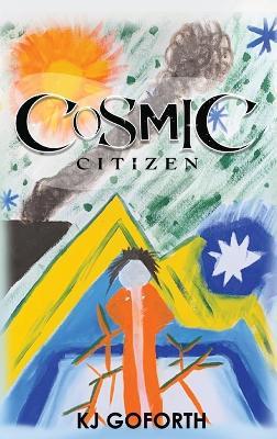 Cosmic Citizen - Kj Goforth - cover